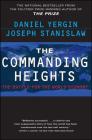 The Commanding Heights: The Battle for the World Economy By Daniel Yergin, Joseph Stanislaw Cover Image