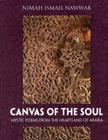 Canvas of the Soul: Mystic Poems from the Heartland of Arabia Cover Image