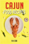 Cajun Food Recipes: Cajun Cookbook for Beginners, Quick and Easy By N. M. Cook Cover Image
