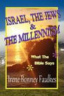 Israel, The Jews & The Millennium Cover Image