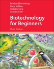 Biotechnology for Beginners By Reinhard Renneberg Cover Image