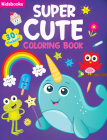 Super Cute Color & Learn Color By Kidsbooks Cover Image