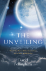 The Unveiling: What the Book of Revelation Says about Our World Today Cover Image