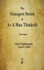 The Strangest Secret and As A Man Thinketh By Earl Nightingale, James Allen Cover Image