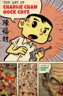 The Art of Charlie Chan Hock Chye (Pantheon Graphic Library) Cover Image