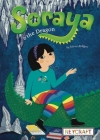 Soraya and the Dragon By Salima Alikhan, Jennifer Naalchigar (Illustrator) Cover Image
