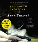 The Swan Thieves By Anne Heche (Read by), Elizabeth Kostova, Treat Williams (Read by), Erin Cottrell (Read by), Sarah Zimmerman (Read by), John Lee (Read by) Cover Image