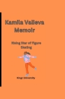 LuKamila Valieva Memoir: Rising Star of Figure Skating Cover Image