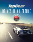 Top Gear Drives of a Lifetime: Around the World in 25 Road Trips By Dan Read Cover Image