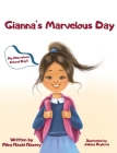 Gianna's Marvelous Day By Mina Nasery Cover Image