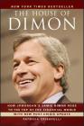 The House of Dimon: How Jpmorgan's Jamie Dimon Rose to the Top of the Financial World Cover Image