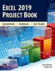 Excel 2019 Project Book: Spreadsheets - Databases - Case Studies By Jeffrey Hsu, Gary Bronson Cover Image
