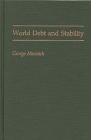 World Debt and Stability By George Macesich Cover Image