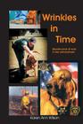 Wrinkles in Time By Karen Ann Wilson Cover Image