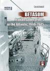 Betasom: Italian Submarines in the Atlantic 1940-1945 (Maritime #3109) Cover Image