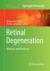 Retinal Degeneration: Methods and Protocols (Methods in Molecular Biology #935) By Bernhard H. F. Weber (Editor), Thomas Langmann (Editor) Cover Image