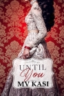 Until You: A Passionate Romance Cover Image