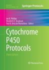Cytochrome P450 Protocols (Methods in Molecular Biology #987) By Ian R. Phillips (Editor), Elizabeth A. Shephard (Editor), Paul R. Ortiz De Montellano (Editor) Cover Image