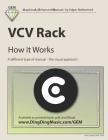 VCV Rack - How It Works By Edgar Rothermich Cover Image