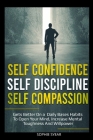 Self Confidence Self Discipline Self Compassion Cover Image
