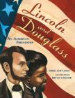 Lincoln and Douglass: An American Friendship By Nikki Giovanni, Bryan Collier (Illustrator) Cover Image