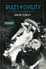 Rules of Civility: A Novel By Amor Towles Cover Image