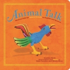 Animal Talk: Mexican Folk Art Animal Sounds in English and Spanish (First Concepts in Mexican Folk Art) Cover Image