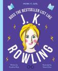 Work It, Girl: J. K. Rowling: Boss the bestseller list like By Caroline Moss, Sinem Erkas (By (artist)) Cover Image
