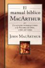 El Manual Bíblico MacArthur: Un Estudio Introductorio a la Palabra de Dios, Libro Por Libro By John F. MacArthur Cover Image