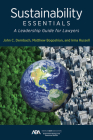 Sustainability Essentials: A Leadership Guide for Lawyers Cover Image
