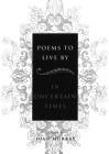 Poems To Live By in Uncertain Times By Joan Murray Cover Image