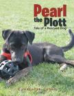 Pearl the Plott: Tale of a Rescued Dog By Charlotte Legge Cover Image