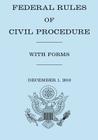 Federal Rule of Civil Procedure With Forms By United States Government Cover Image