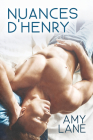 Nuances d'Henry: Shades of Henry FR (Une histoire de la Piaule #1) By Amy Lane, Emmanuelle Guilluy (Translated by) Cover Image