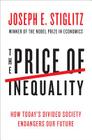 The Price of Inequality: How Today's Divided Society Endangers Our Future By Joseph E. Stiglitz Cover Image
