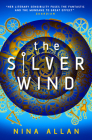 The Silver Wind By Nina Allan Cover Image