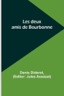 Les deux amis de Bourbonne By Denis Diderot, Jules Assézat (Editor) Cover Image