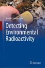 Detecting Environmental Radioactivity (Graduate Texts in Physics) By Manuel García-León Cover Image