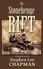 The Stonehenge Rift By Stephen Lee Chapman Cover Image