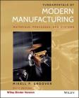 Fundamentals of Modern Manufacturing: Materials, Processes, and Systems Cover Image