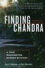 Finding Chandra: A True Washington Murder Mystery By Scott Higham, Sari Horwitz Cover Image
