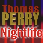 Nightlife Lib/E By Thomas Perry, Shelly Frasier (Read by) Cover Image