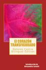 El corazon transfigurado: The Transfigured Heart By Alessandra Luiselli (Introduction by), Francisco Macias (Translator), Dolores Castro Cover Image