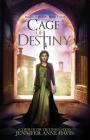 Cage of Destiny: Reign of Secrets, Book 3 By Jennifer Anne Davis Cover Image