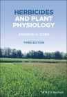 Herbicides and Plant Physiology By Andrew H. Cobb Cover Image