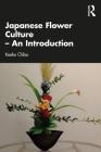 Japanese Flower Culture - An Introduction By Kaeko Chiba Cover Image