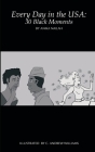 Every Day in the USA: 30 Black Moments By Anika Nailah, C. Andrew Williams (Illustrator) Cover Image