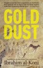 Gold Dust (Hoopoe Fiction) By Ibrahim Al-Koni, Elliot Colla (Translator) Cover Image
