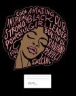College Ruled: Melanin Goddess- Black Pride- Black Girl Power College Ruled Notebook- 1 Subject Composition Notebook College Ruled 20 By Melanin Poppin Cover Image