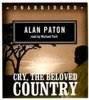 Cry, the Beloved Country By Alan Paton, Charles Scribner Jr (Foreword by), Michael York (Read by) Cover Image